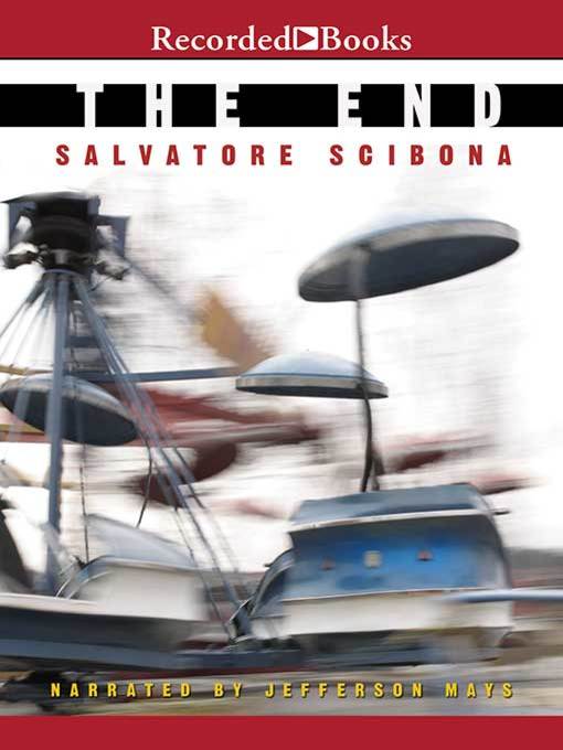 Title details for The End by Salvatore Scibona - Available
